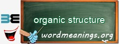 WordMeaning blackboard for organic structure